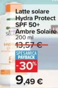 Carrefour Latte solare Hydra Protect SPF 50+ Ambre Solaire 200 ml offerta