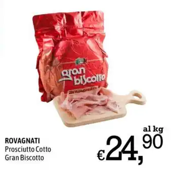 A&O ROVAGNATI Prosciutto Cotto Gran Biscotto offerta