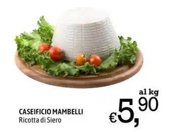 A&O CASEIFICIO MAMBELLI Ricotta di Siero offerta
