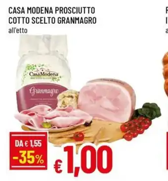 A&O CASA MODENA PROSCIUTTO COTTO SCELTO GRANMAGRO all'etto offerta