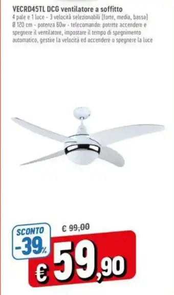 A&O VECRD45TL DCG ventilatore a soffitto offerta