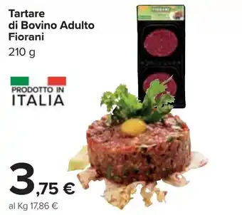 Carrefour Iper Fiorani Tartare di Bovino Adulto 210g offerta