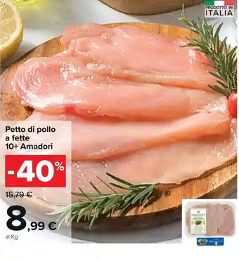 Amadori Petto di Pollo a fette 10+