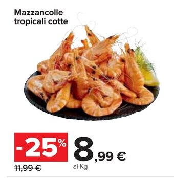 Mazzancolle tropicali cotte