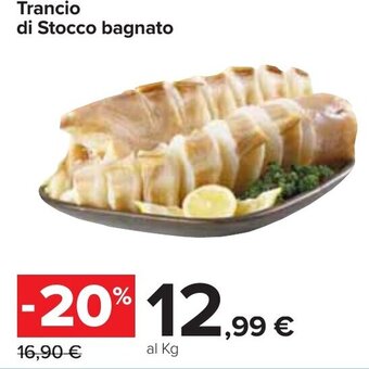 Carrefour Iper Trancio di Stocco bagnato offerta