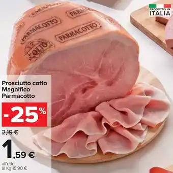 Carrefour Iper Parmacotto Prosciutto cotto Magnifico offerta