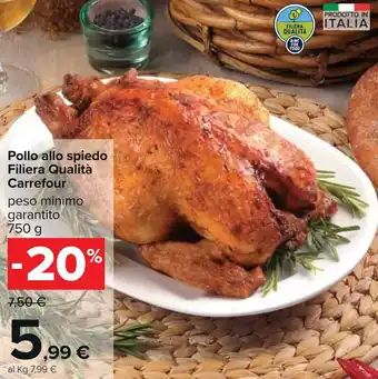 Carrefour Iper Carrefour Pollo allo spiedo Filiera Qualità 750g offerta