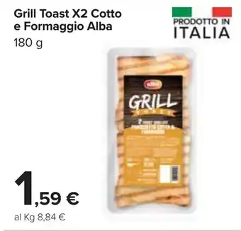Carrefour Iper Alba Grill Toast X2 Cotto e Formaggio 180g offerta