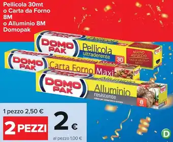 Carrefour Iper Domopak Pellicola 30mt o Carta da Forno 8M o Alluminio 8M offerta