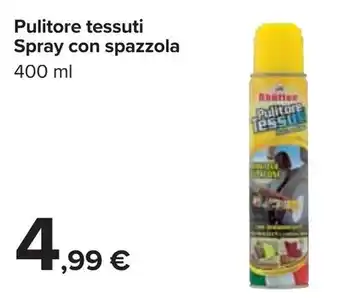 Carrefour Iper Pulitore tessuti Spray con spazzola 400ml offerta