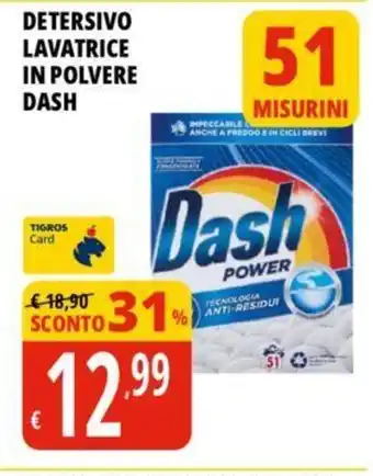 Tigros DETERSIVO LAVATRICE IN POLVERE DASH offerta