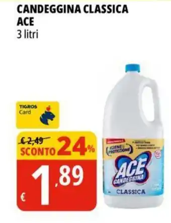 Tigros CANDEGGINA CLASSICA ACE 3 litri offerta