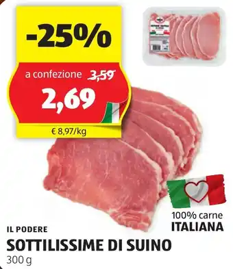 ALDI IL PODERE SOTTILISSIME DI SUINO 300 g offerta