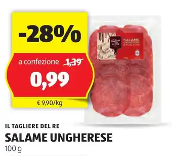 ALDI IL TAGLIERE DEL RE SALAME UNGHERESE 100 g offerta