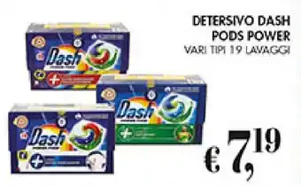DETERSIVO DASH PODS POWER VARI TIPI 19 LAVAGGI