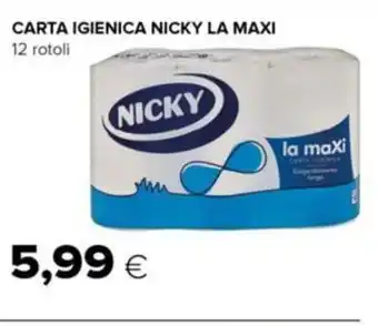 Oasi CARTA IGIENICA NICKY LA MAXI 12 rotoli offerta