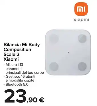 Carrefour Iper Xiaomi Bilancia Mi Body Composition offerta