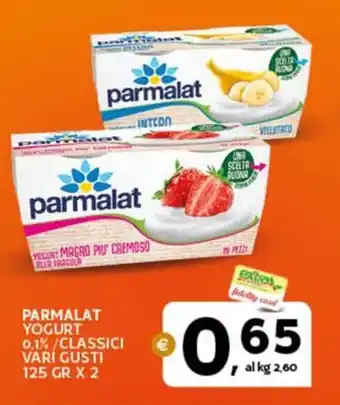 Extra Supermercati PARMALAT YOGURT 0.1% / CLASSICI VARI GUSTI 125 GR X 2 offerta