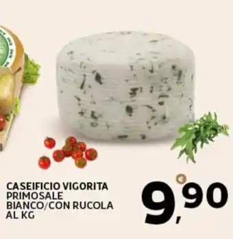 Extra Supermercati CASEIFICIO VIGORITA PRIMOSALE BIANCO/CON RUCOLA offerta