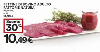 Coop Superstore FETTINE DI BOVINO ADULTO FATTORIE NATURA da panare offerta