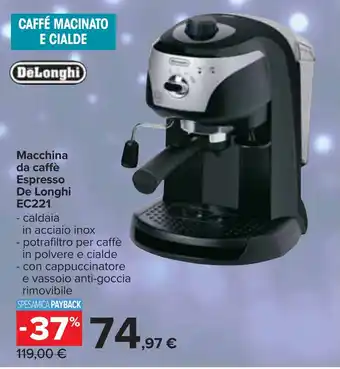 Carrefour Macchina da caffè Espresso De Longhi EC221 offerta