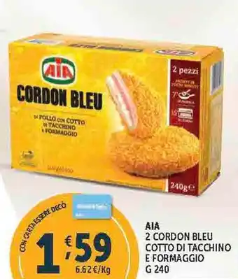 Deco Supermercati AIA 2 CORDON BLEU COTTO DI TACCHINO E FORMAGGIO G 240 offerta