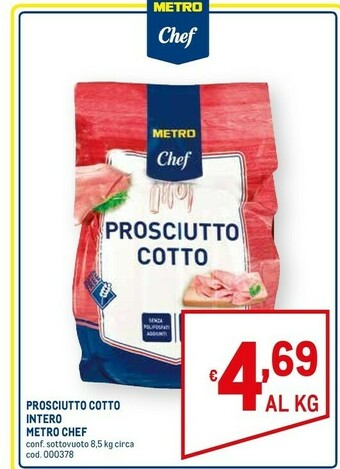 Metro Prosciutto cotto intero offerta