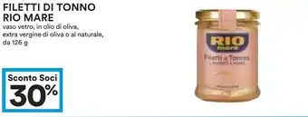 Coop Superstore FILETTI DI TONNO RIO MARE vaso vetro, in olio di oliva, extra vergine di oliva o al naturale, da 126 g offerta