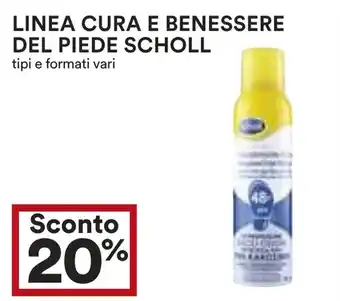 Coop Superstore LINEA CURA E BENESSERE DEL PIEDE SCHOLL offerta