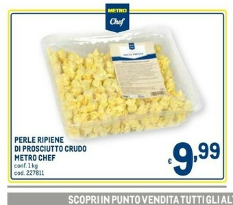 Metro Perle ripene di prosciutto crudo offerta