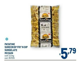 Metro Patatine surecrisp fry'n dip offerta