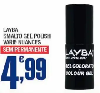 Splendidi e Splendenti LAYBA SMALTO GEL POLISH VARIE NUANCES SEMIPERMANENTE offerta