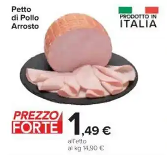 Carrefour Petto di Pollo Arrosto offerta