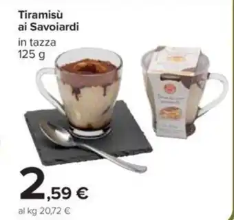 Carrefour Tiramisù ai Savoiardi in tazza 125 g offerta