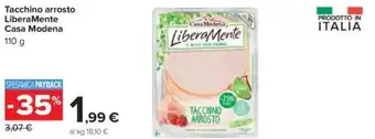 Carrefour Tacchino arrosto LiberaMente Casa Modena 110 g offerta