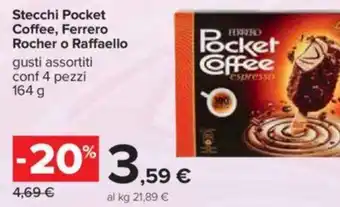 Carrefour Stecchi Pocket Coffee, Ferrero Rocher o Raffaello gusti assortiti conf 4 pezzi 164 g offerta