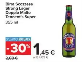 Carrefour Birra Scozzese Strong Lager Doppio Malto Tennent's Super 355 ml offerta