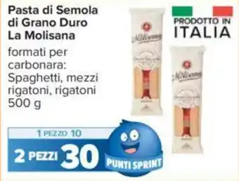 Carrefour Pasta di Semola di Grano Duro La Molisana formati per carbonara: Spaghetti, mezzi rigatoni, rigatoni 500 g offerta