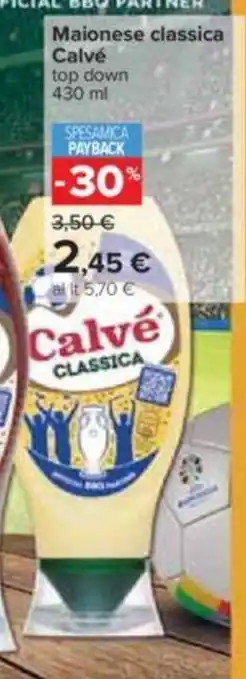 Carrefour Maionese classica Calvé top down 430 ml offerta