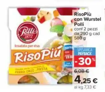 Carrefour RisoPiù con Wurstel Polli conf 2 pezzi da 290 g cad 580 g offerta