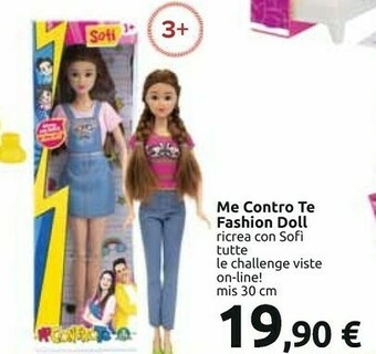 Carrefour Me contro te fashion doll sofi' con jeans 30cm offerta