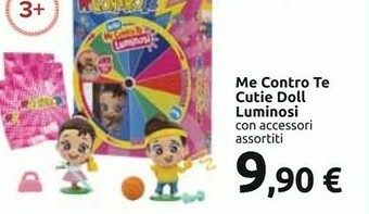 Carrefour Me contro te cutie doll luminosi offerta