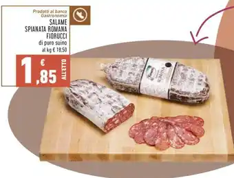 Conad SALAME SPIANATA ROMANA FIORUCCI di puro suino offerta