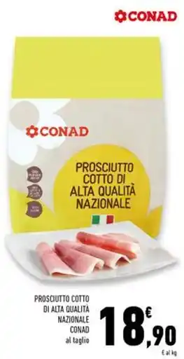 Conad Superstore PROSCIUTTO COTTO DI ALTA QUALITÀ NAZIONALE CONAD offerta