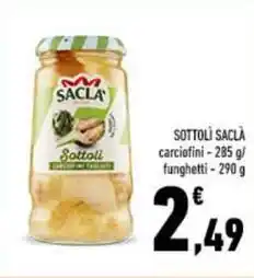 Conad SOTTOLÌ SACLÀ carciofini – 285 g/ funghetti-290 g offerta