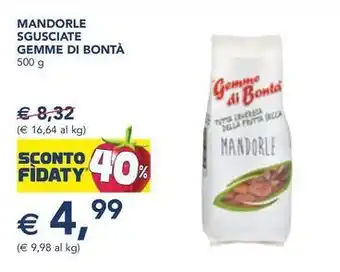 Esselunga MANDORLE SGUSCIATE GEMME DI BONTÀ 500 g offerta