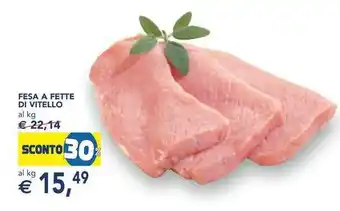 Esselunga FESA A FETTE DI VITELLO offerta