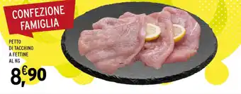 PETTO DI TACCHINO A FETTINE
