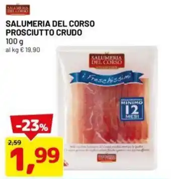 DPiù SALUMERIA DEL CORSO PROSCIUTTO CRUDO 100 g offerta