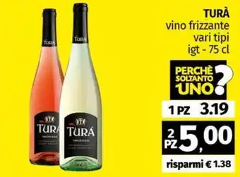 Pam TURÀ vino frizzante vari tipi igt - 75 cl offerta